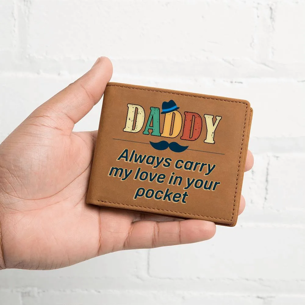 Daddy Always Carry My Love Leather Wallet