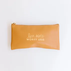 FINAL SALE - Zippered Pouch | Live More Worry Less